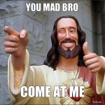 You Mad